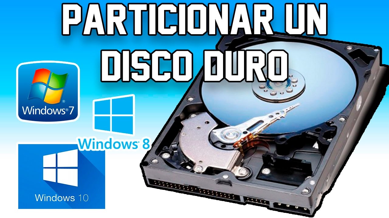 como particionar el disco duro en windows 7 | 8 | 8.1 | 10