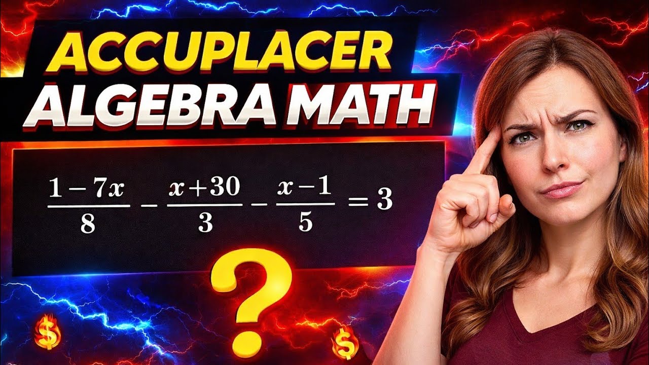 Accuplacer Algebra Math 3 || Easy! 