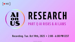 AI ON US 2025 Master Session#1 | Unpacking AI Risks & Laws – Global Experts Weigh In