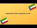 Equatorial Guinea Spanish Accent