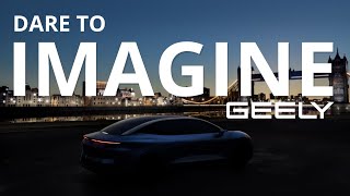 Dare To Imagine: Geely Group's Vision For Future Of Mobility