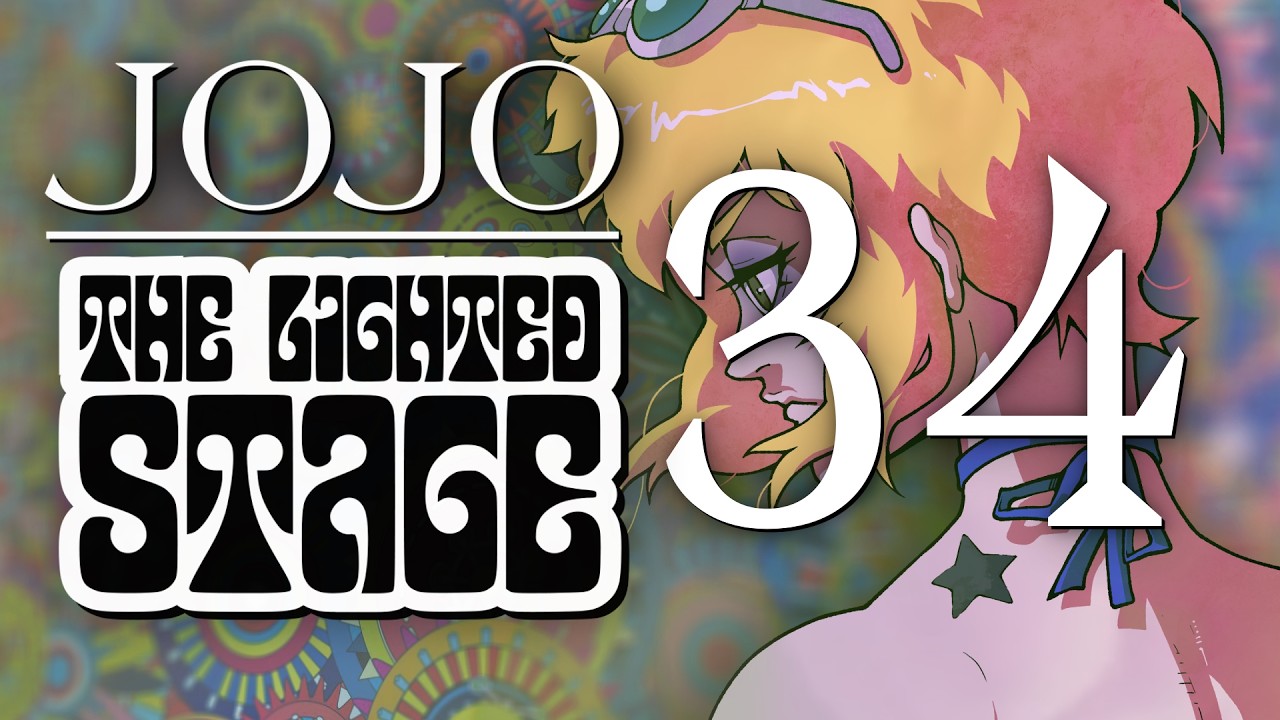JoJo: The Lighted Stage - Chapter 34 (FINALE)