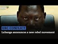 DRC Conflict I Lubanga Announces A New Rebel Movement