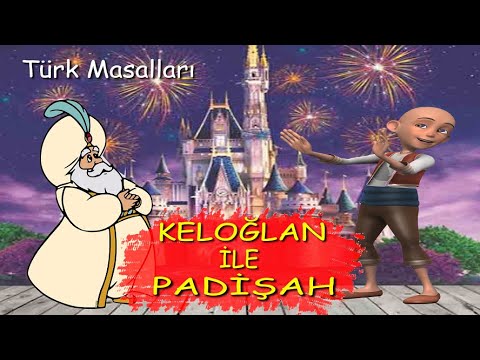 Keloğlan ile Padişah Masalı | keloğla masalları dinle | keloğlan masalları | Türk masalları| keloğla