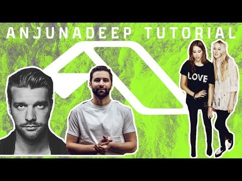 How To Anjunadeep
