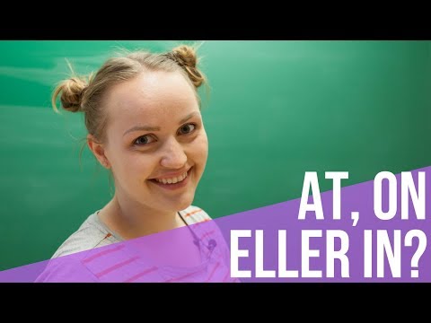 At, on eller in? | Preposisjoner
