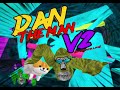 Dan the man v2 (made by @loganslife2407 )