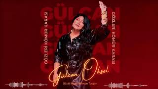 Gözleri Kömür Karası - Gülcan Öksel