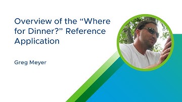 Overview of the Where for Dinner Reference Application