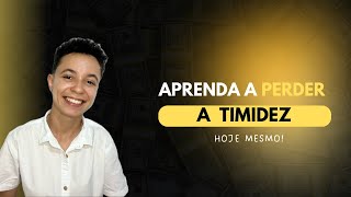 Truques Para Perder A Timidez - Carol Oliveira