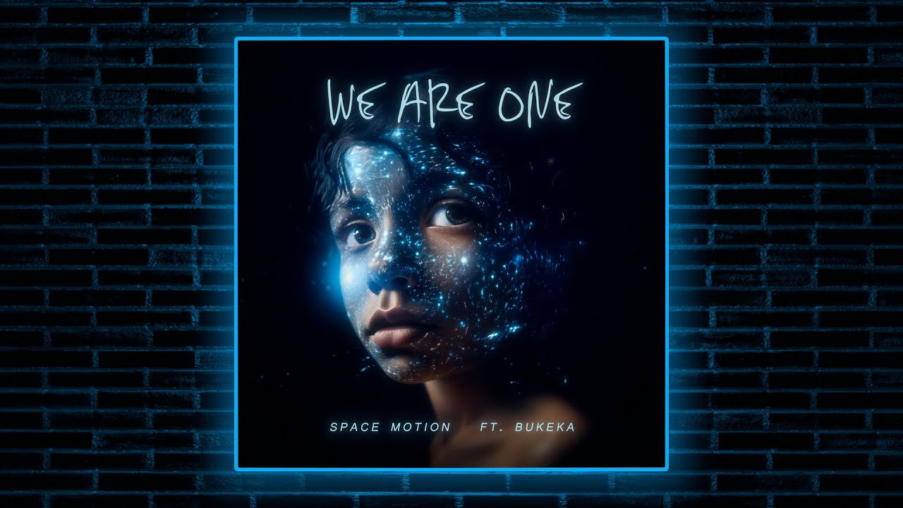 Space Motion & Bukeka - We Are One - YouTube