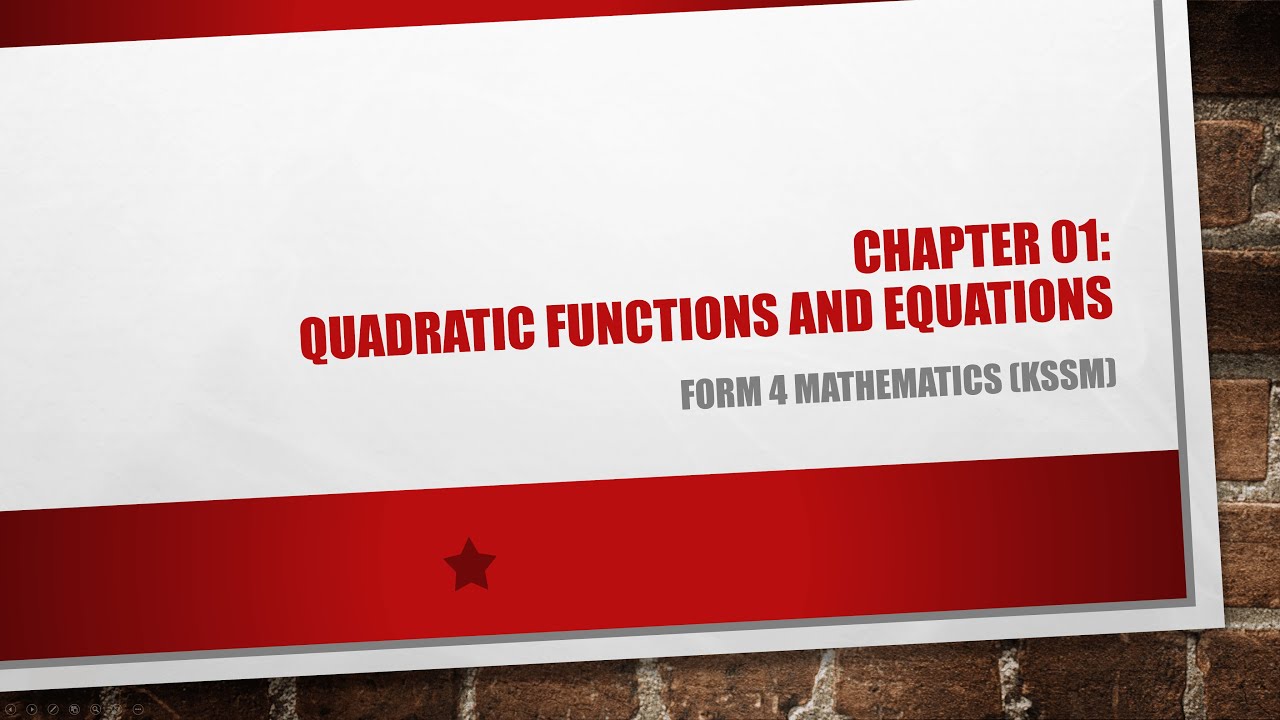 2026 Form 4 Mathematics Chapter 1: Quadratic Function and Equation (Zoom Recording)