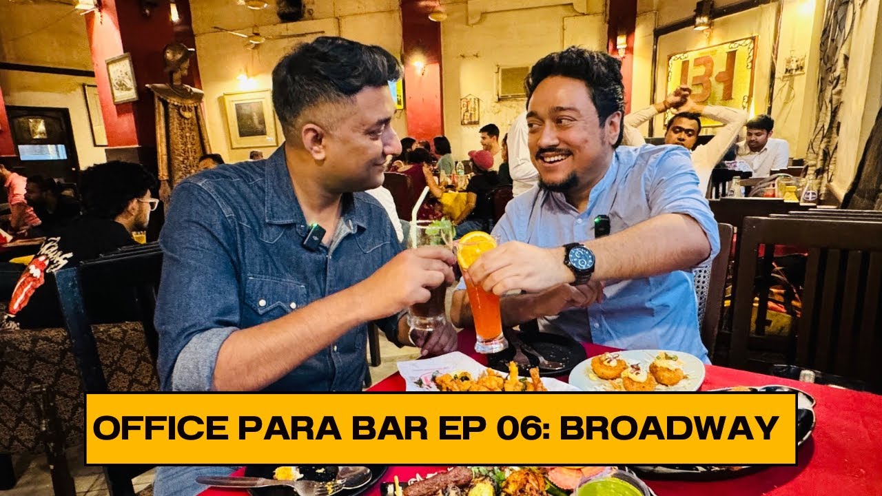 Broadway Bar & Restaurant | Office Para Bar Series Episode 6