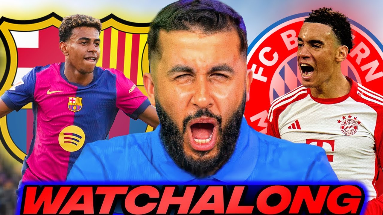 BARCELONA VS BAYERN MUNICH I CHAMPIONS LEAGUE WATCHALONG!