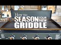 How To Season a New Blackstone Griddle | Blackstone Griddle