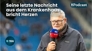 Ulli Potofski ist tot | Abschied von einer Reporter-Legende | TRN Podcast | Episode 212