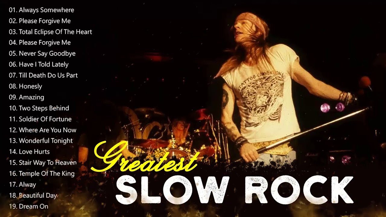 Nirvana, Eagles, Led Zeppelin, Guns N Roses, Aerosmith, Air Supply, Scorpions   Slow Rock Love Song