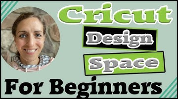 Cricut Design Space tutorial for beginners [cricut explore air 2, cricut maker, cricut joy]