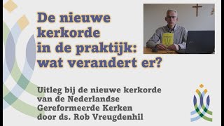 Download Lagu De nieuwe kerkorde NGK in de praktijk - wat verandert er? MP3 Download Lagu De nieuwe kerkorde NGK in de praktijk - wat verandert er? MP3