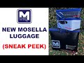 New Mosella Luggage (Sneak Peek)