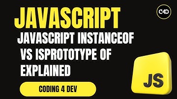 JavaScript instanceof vs isPrototypeOf Explained with Examples 🔍