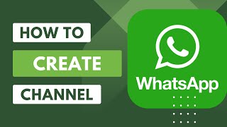 How to Create WhatsApp Channel on iPhone