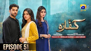 Kaffara Episode 51 Ali Ansari - Laiba Khan - Zoya Nasir Drama Bazaar कफर
