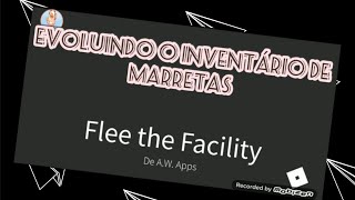 EVOLUINDO MEU INVENTÁRIO - TRADES FLEE THE FACILITY