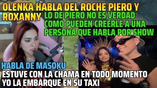 😂OLENKA HABLA DEL ROCHE PIERO ROXANNY😂😂DE PIERO NO ES VERDAD YO ESTUVE CON LA CHAMA EN TODO MOMENTO😂