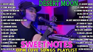 SWEETNOTES Nonstop 2024 🌸 Sweetnotes Best Songs Collection Playlist 2024🌸 Come What May, Desert Moon