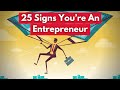 25 Signs You’re Meant to Be an Entrepreneur