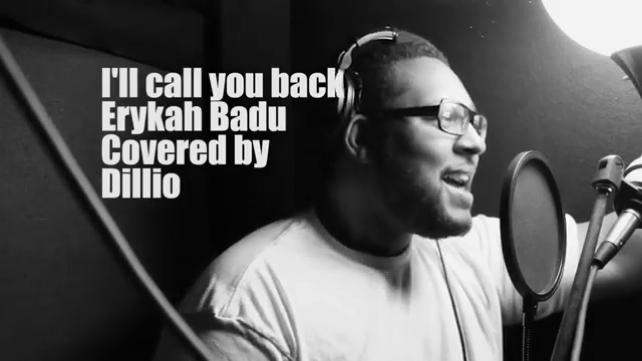 Erykah Badu I ll Call You Back R B Cover YouTube erykah-badu-i-ll-call-you-back-r-b-cover-youtube