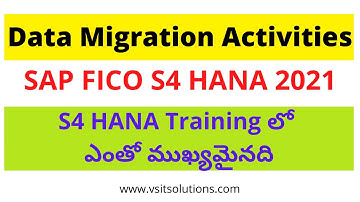 SAP FICO S4 HANA Data Migration Activities | SAP FICO S4 HANA 2021 | SAP FICO in  Telugu | Veera BS