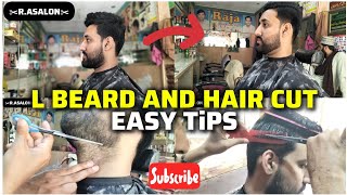 L Beard And Haircut For Men | Full Tutorial Video Easy Tips R.ASALON✂️