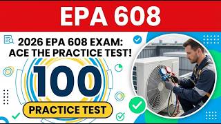 EPA 608 Practice Exam Questions & Answers 2026: Pass Your HVAC Test The First Try