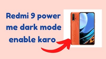 How to enable dark mode in Redmi 9 power | dark mode kaise enable kare