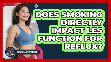 Does Smoking Directly Impact LES Function for Reflux?