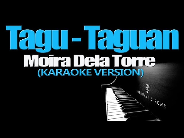 TAGU-TAGUAN - Moira Dela Torre (KARAOKE VERSION) class=