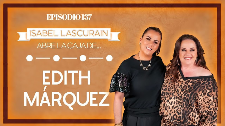 Entrevista con Edith Márquez | Su historia, su voz ¡Su verdad!