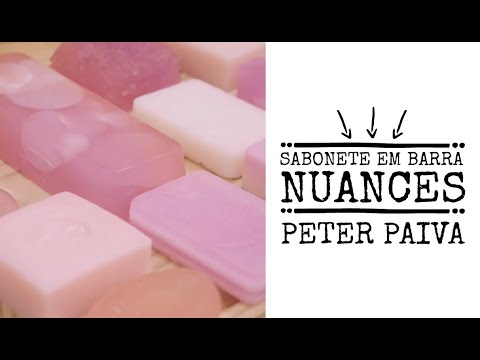 Sabonete em Barra Nuances - Peter Paiva