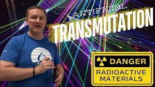 Artificial Transmutation and Nuclear Reactions