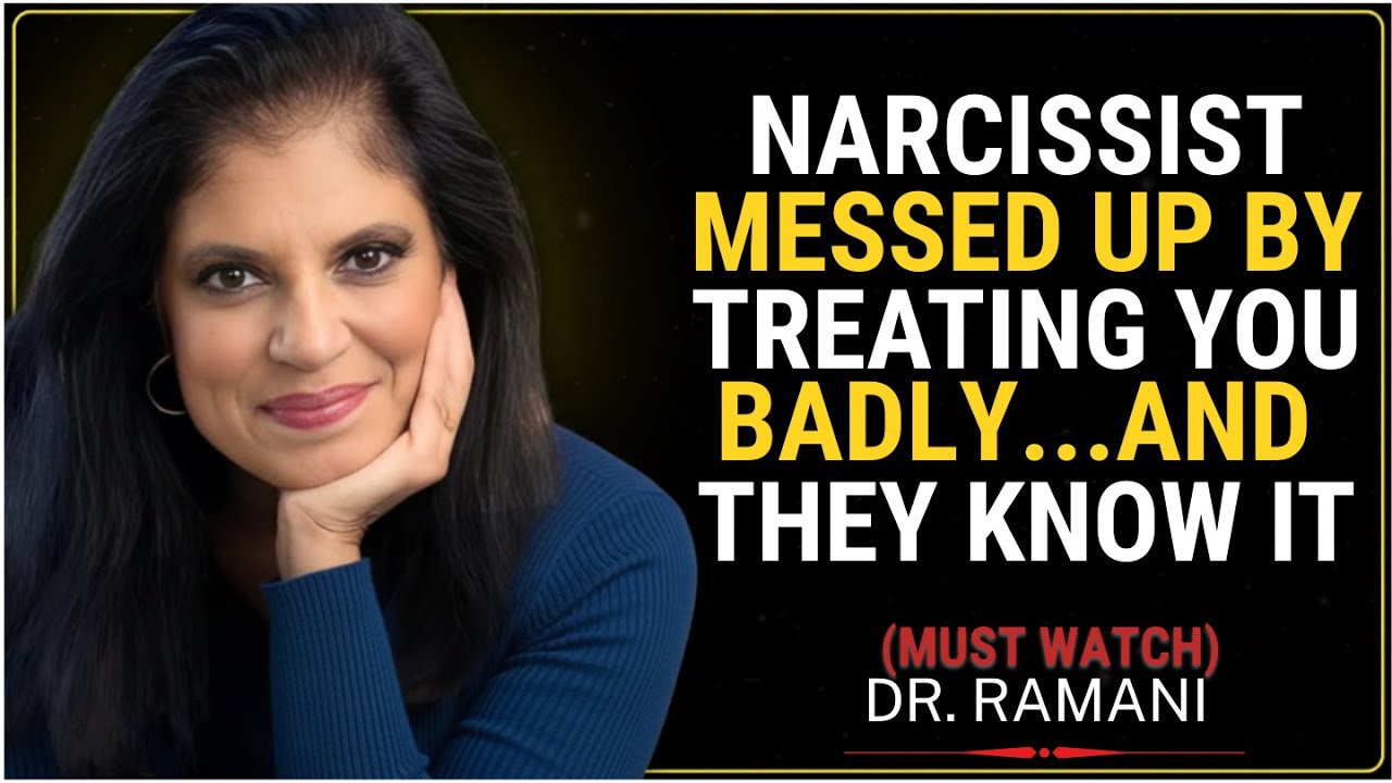 Narcissist Messed Up by Treating You Badly And They Know It | Dr Ramani