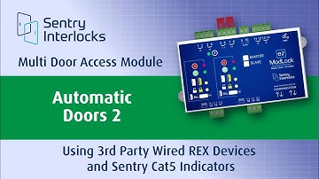Sentry Interlocks Multi Door Automatic Doors Option 2 Using 3rd Party Wired and REX Devices