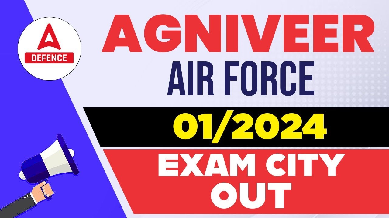 Air Force City and Date 2023 Out | Airforce Agniveer Admit Card 2023 | Airforce Exam Date 2023