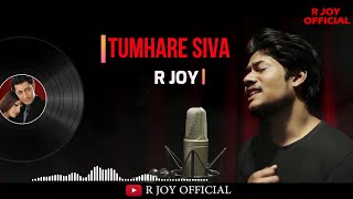 Tumhare Siva Kuch Na : Remake | R JOY | Tum Bin | Udit Narayan & Anuradha Paudwal