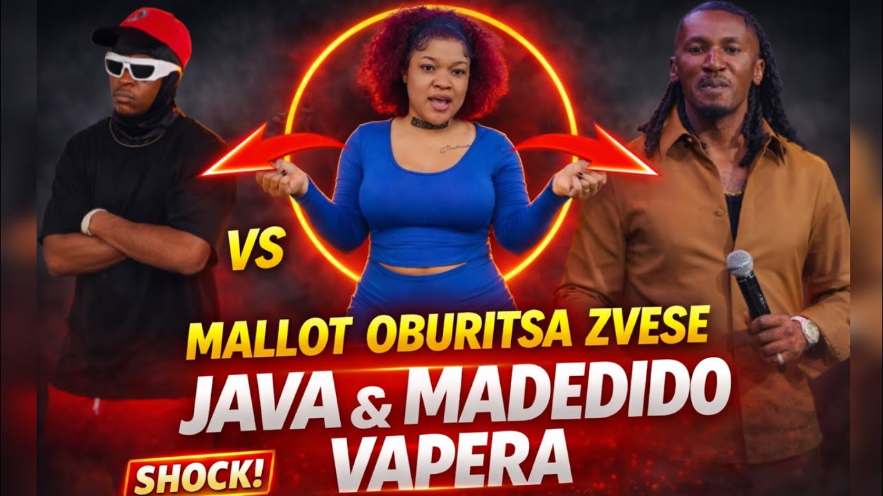 Mallot Oburitsa Zvese! Java na Madedido Vapera 
