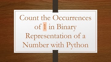 Count the Occurrences of 1 in Binary Representation of a Number with Python