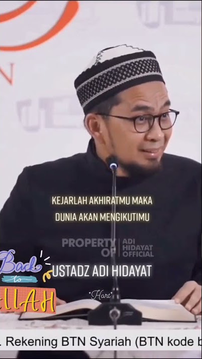 KEJARLAH AKHIRAT MAKA DUNIA AKAN MENGIKUTI MU • Ust Adi Hidayat