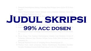 JUDUL SKRIPSI 99% ACC DOSEN