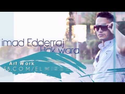 TÉLÉCHARGER IMAD DARRAJ HAK WARA MP3 IMAD WARA TÉLÉCHARGER MP3 HAK DARRAJ